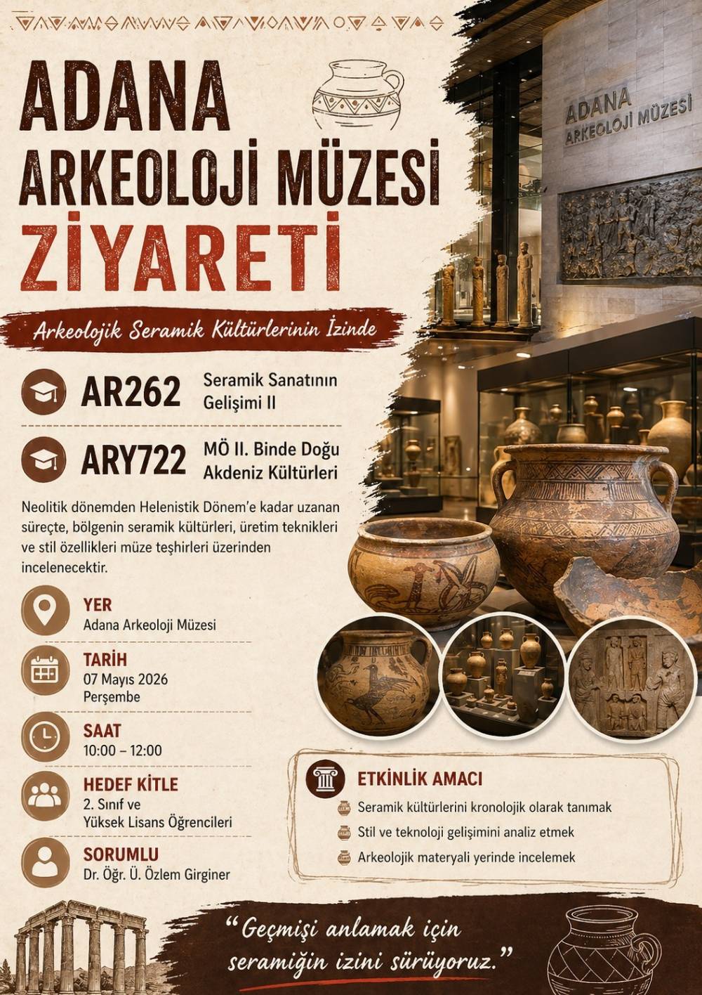 ADANA ARKEOLOJİ MÜZESİ ZİYARETİ ETKİNLİĞİ (2. SINIF VE YÜKSEK LİSANS)